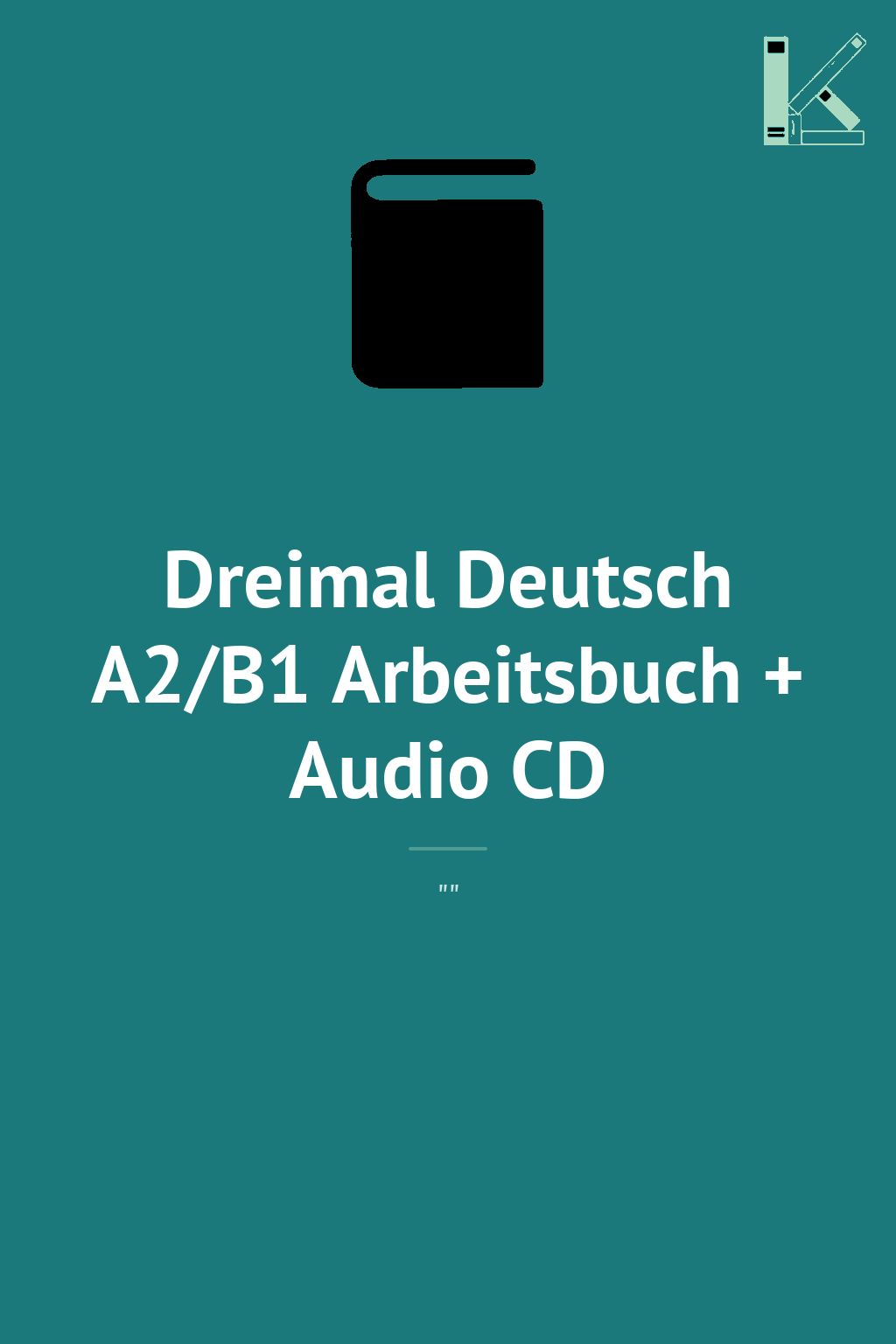Dreimal Deutsch A2/B1 Arbeitsbuch + Audio CD