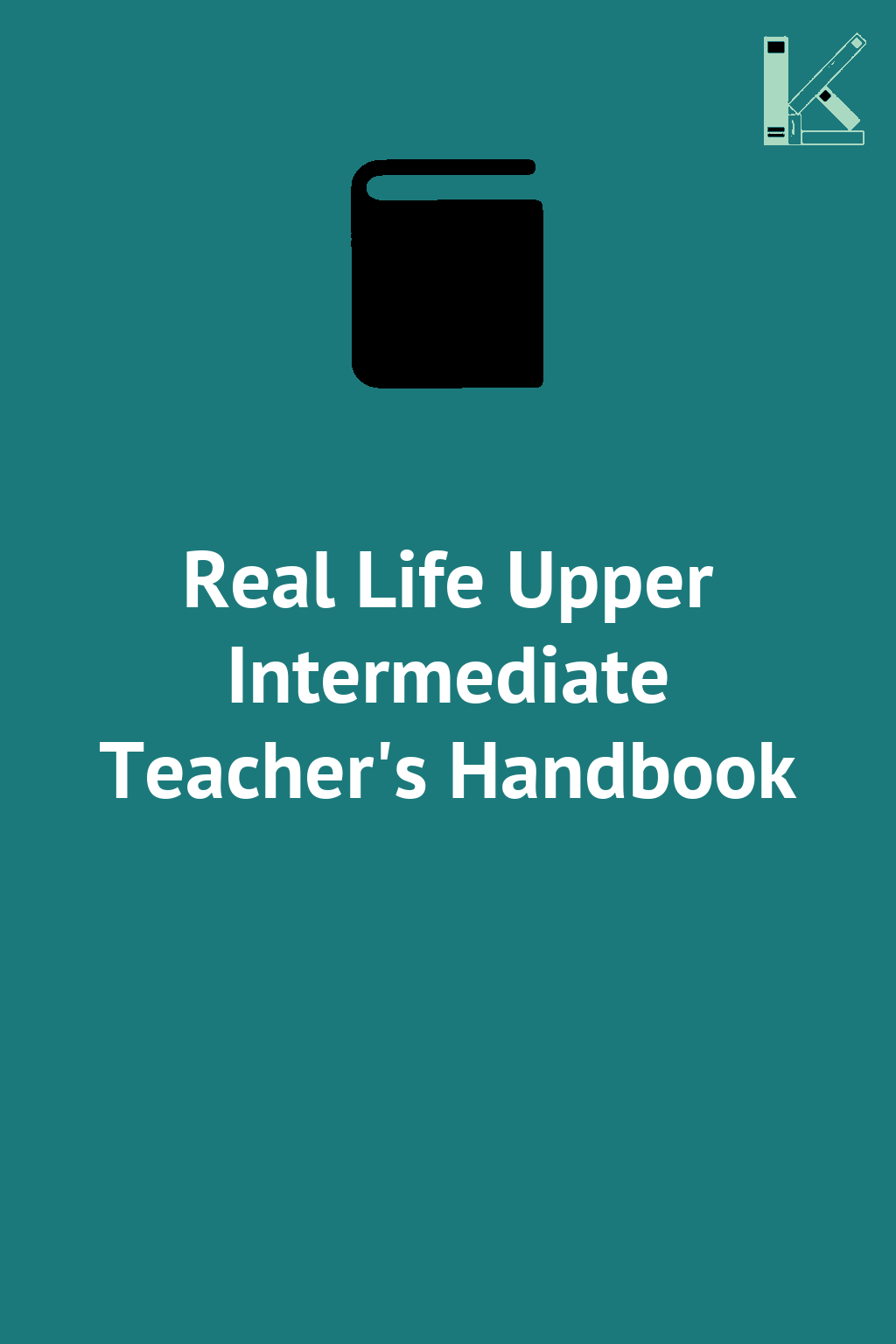 Real Life Upper Intermediate Teacher's Handbook