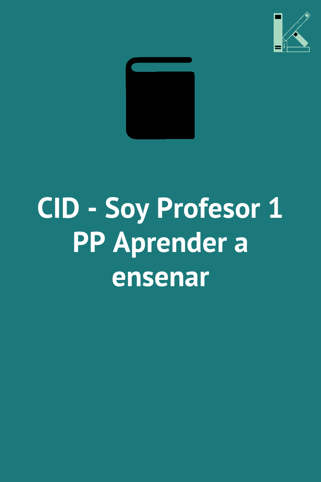 CID - Soy Profesor 1 PP Aprender a ensenar