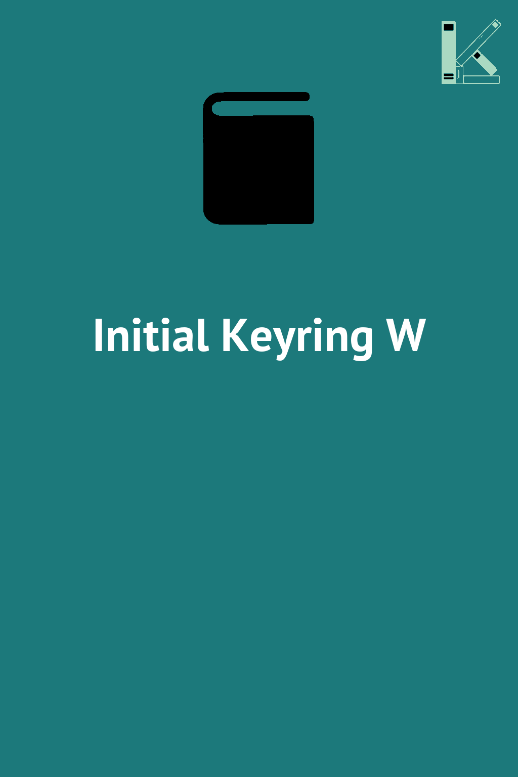 Initial Keyring W