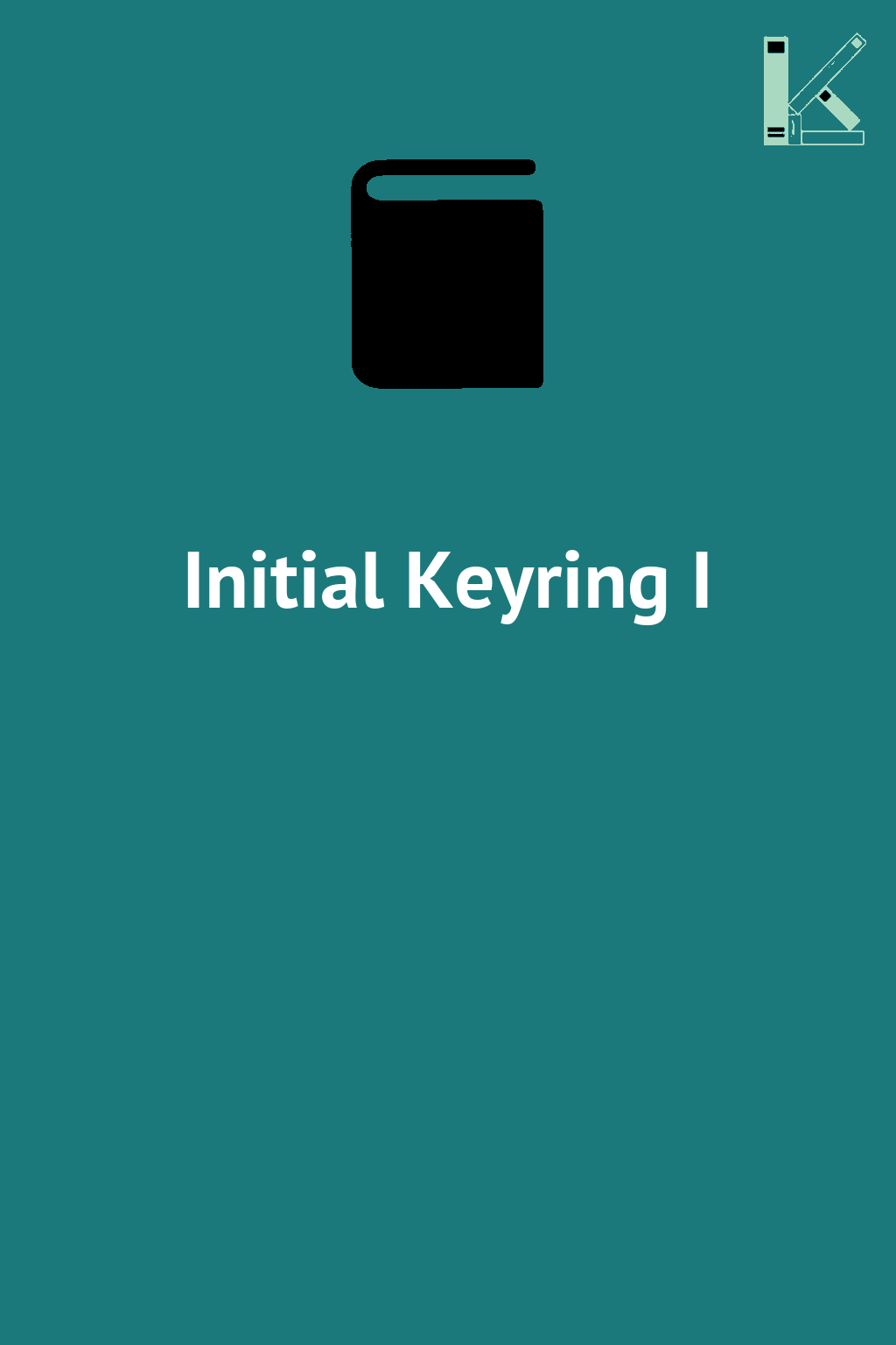 Initial Keyring I