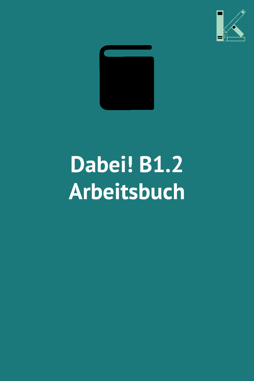Dabei! B1.2 Arbeitsbuch