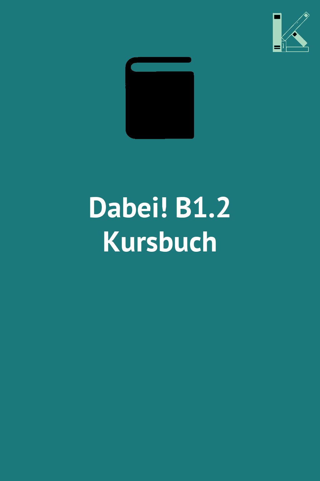 Dabei! B1.2 Kursbuch