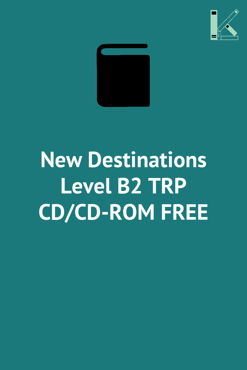 New Destinations Level B2 TRP CD/CD-ROM FREE