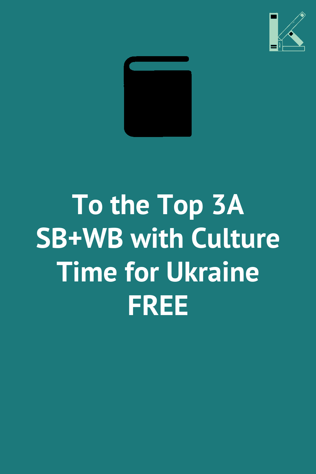 To the Top 3A SB+WB with Culture Time for Ukraine FREE