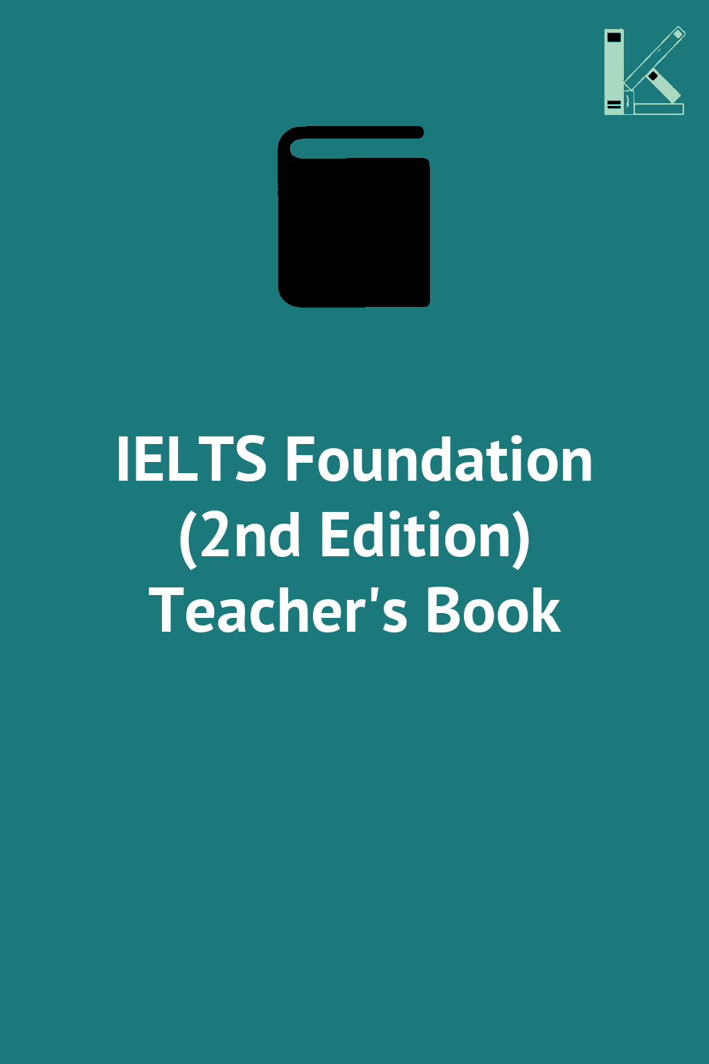 IELTS Foundation (2nd Edition) Teacher's Book