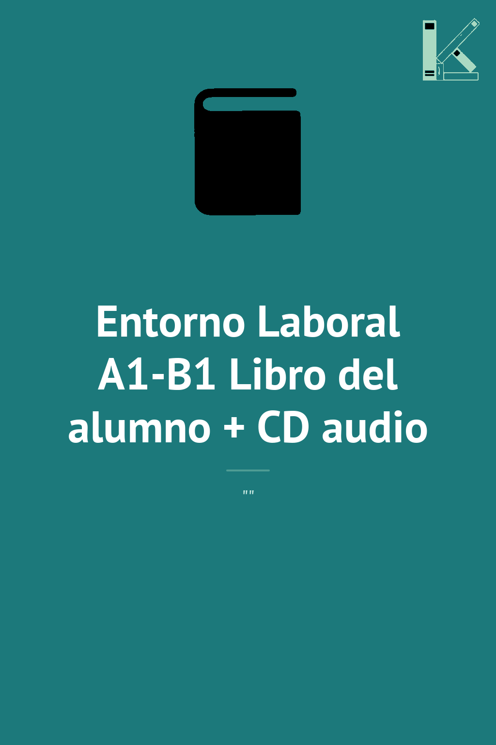 Entorno Laboral A1-B1 Libro del alumno + CD audio