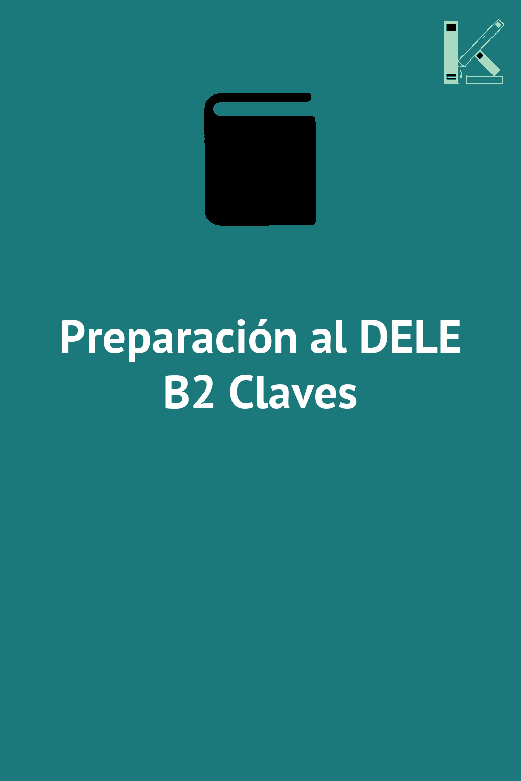 Preparación al DELE B2 Claves