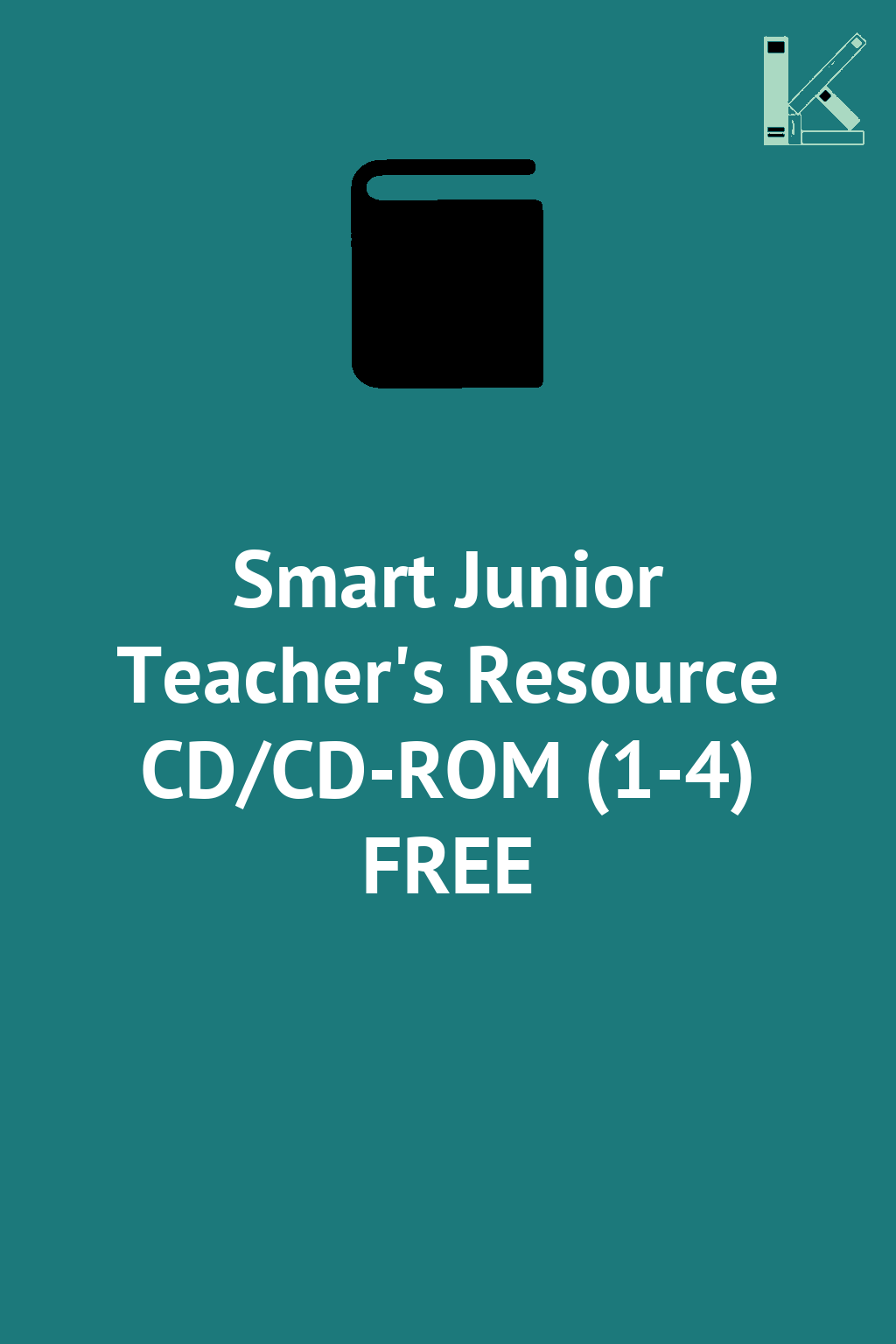 Smart Junior Teacher's Resource CD/CD-ROM (1-4) FREE