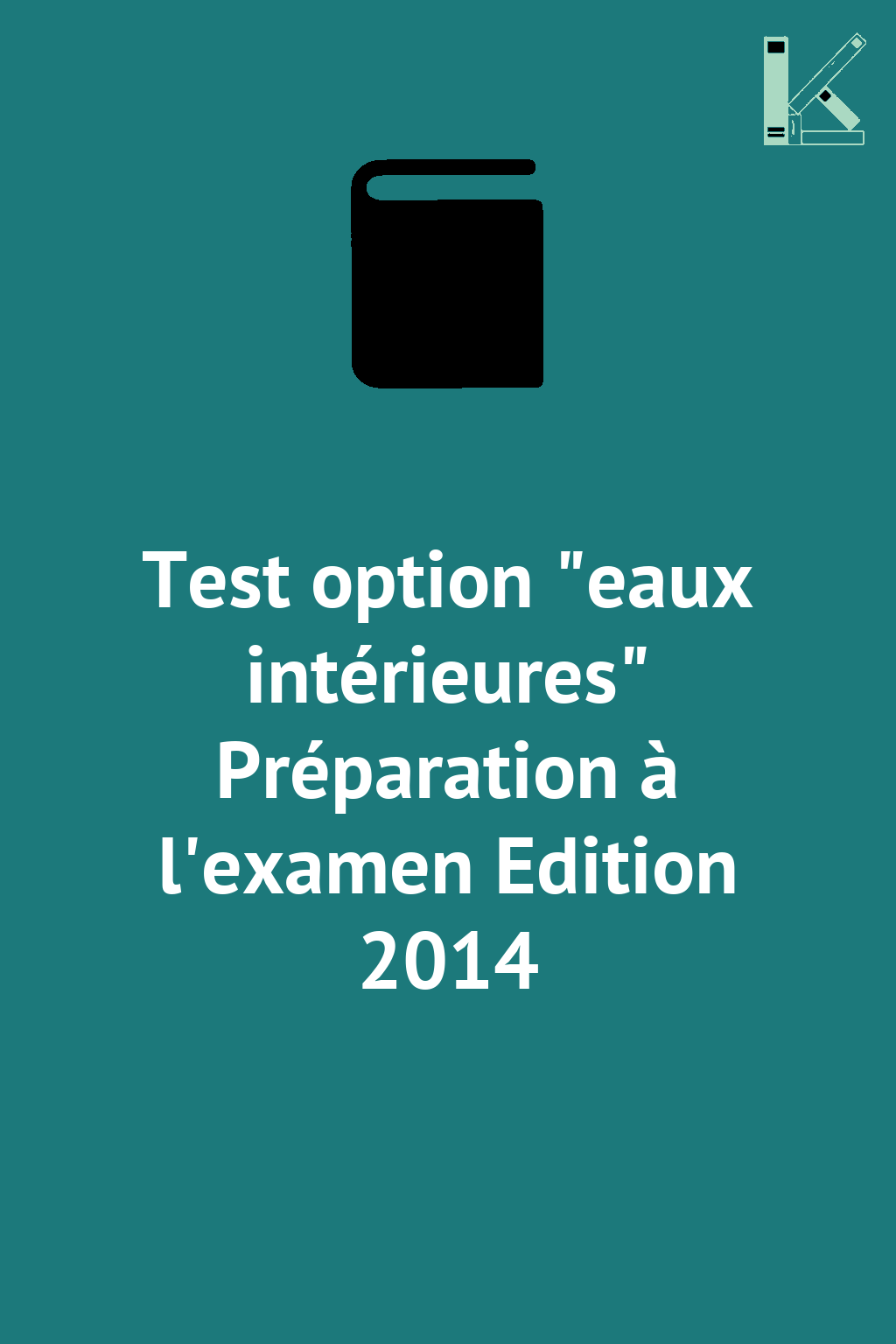 Test option "eaux intérieures" Préparation à l'examen...