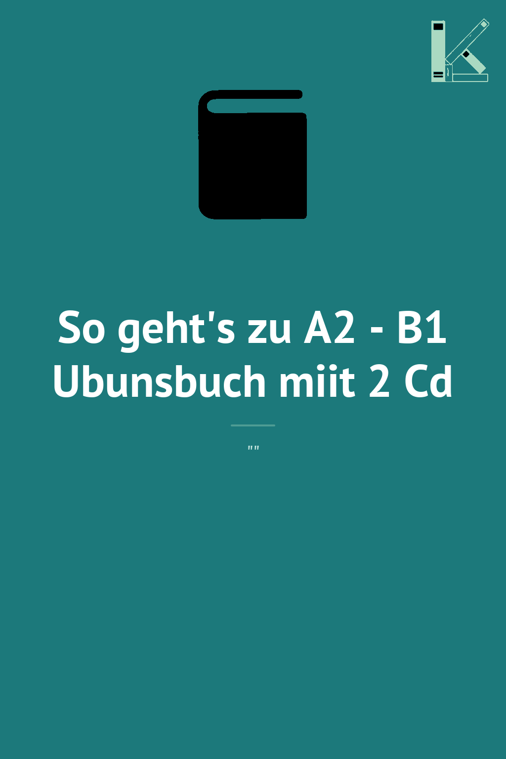 So geht's zu A2 - B1 Ubunsbuch miit 2 Cd