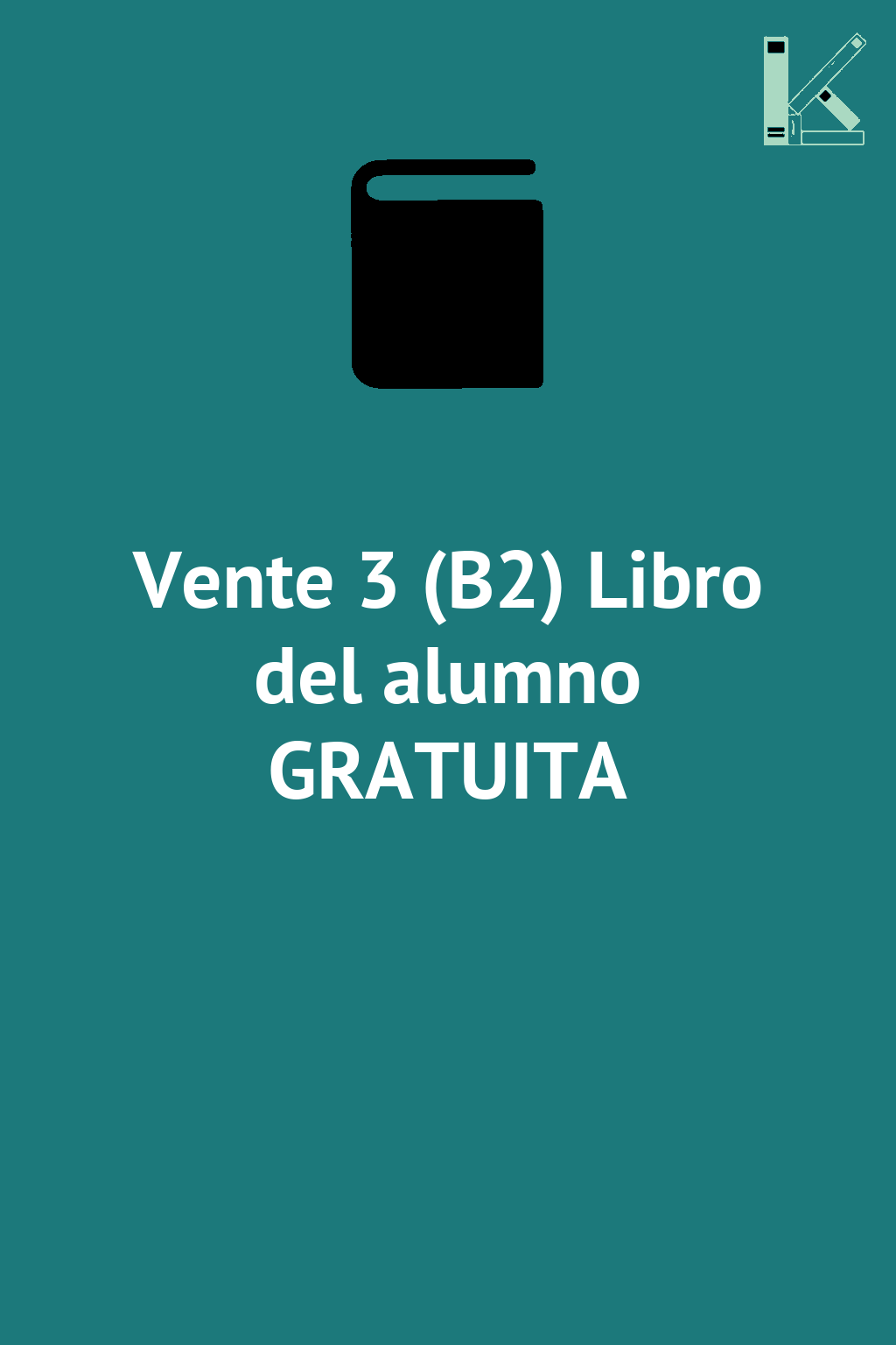 Vente 3 (B2) Libro del alumno GRATUITA