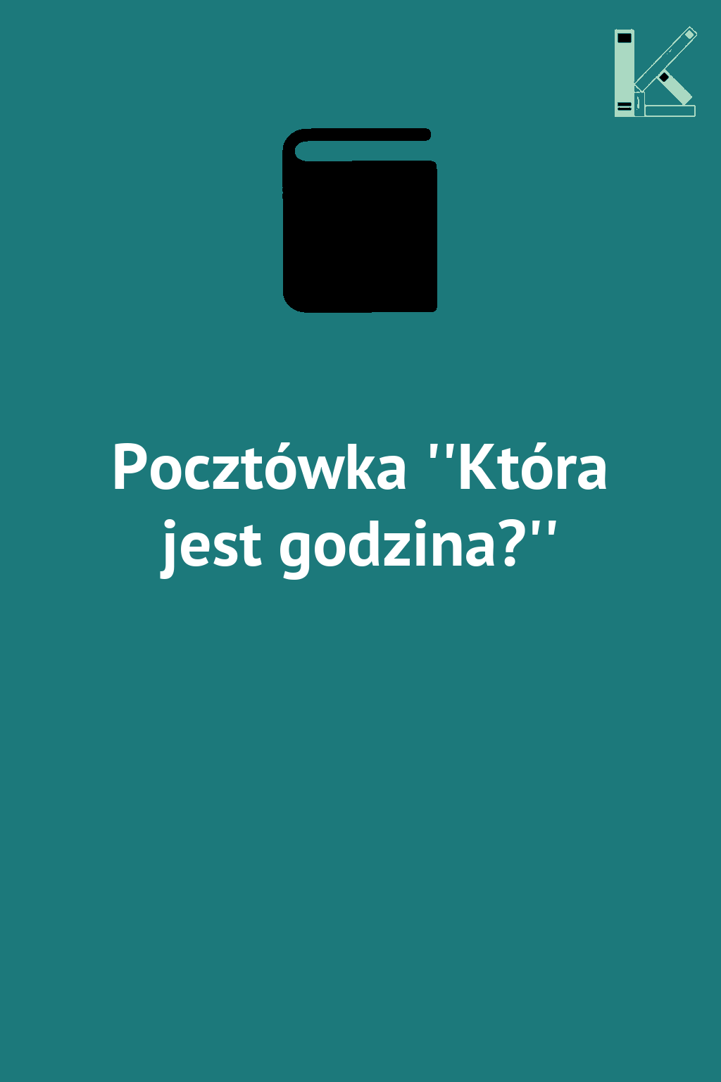 Pocztówka ''Która jest godzina?''