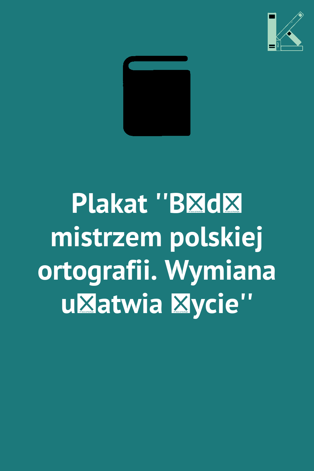 Plakat ''Bądź mistrzem polskiej ortografii. Wymiana...