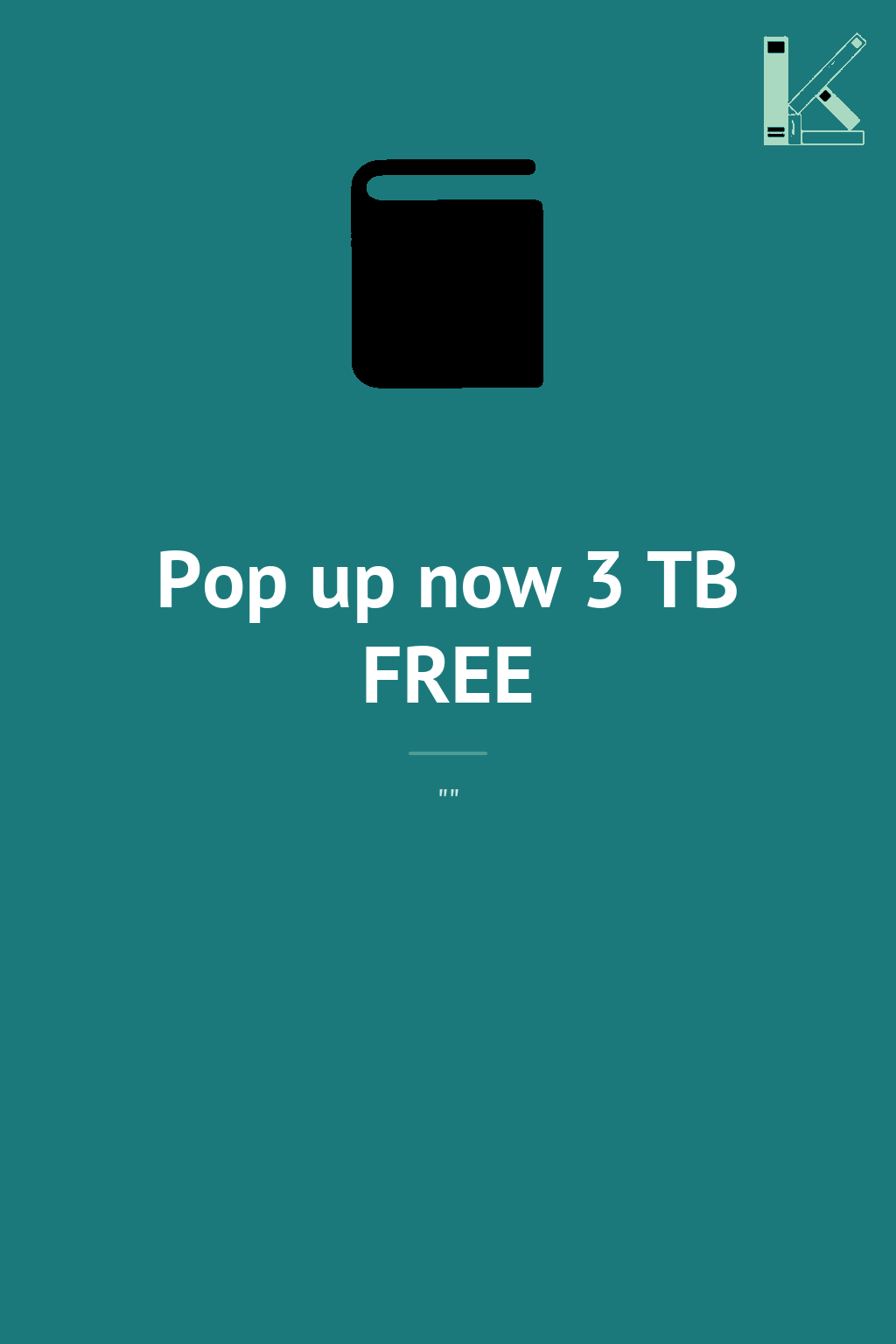 Pop up now 3 TB FREE