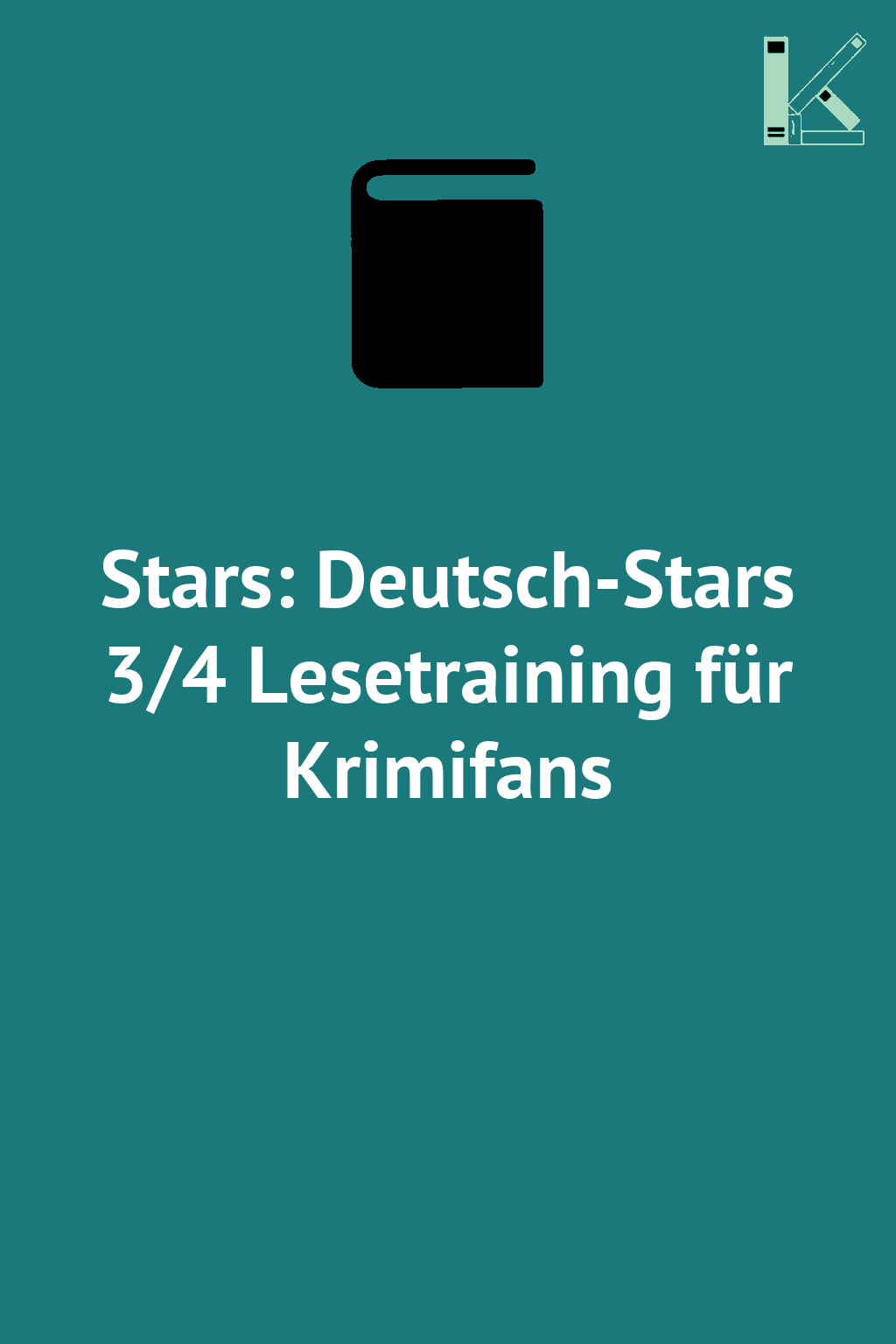 Stars: Deutsch-Stars 3/4 Lesetraining für Krimifans