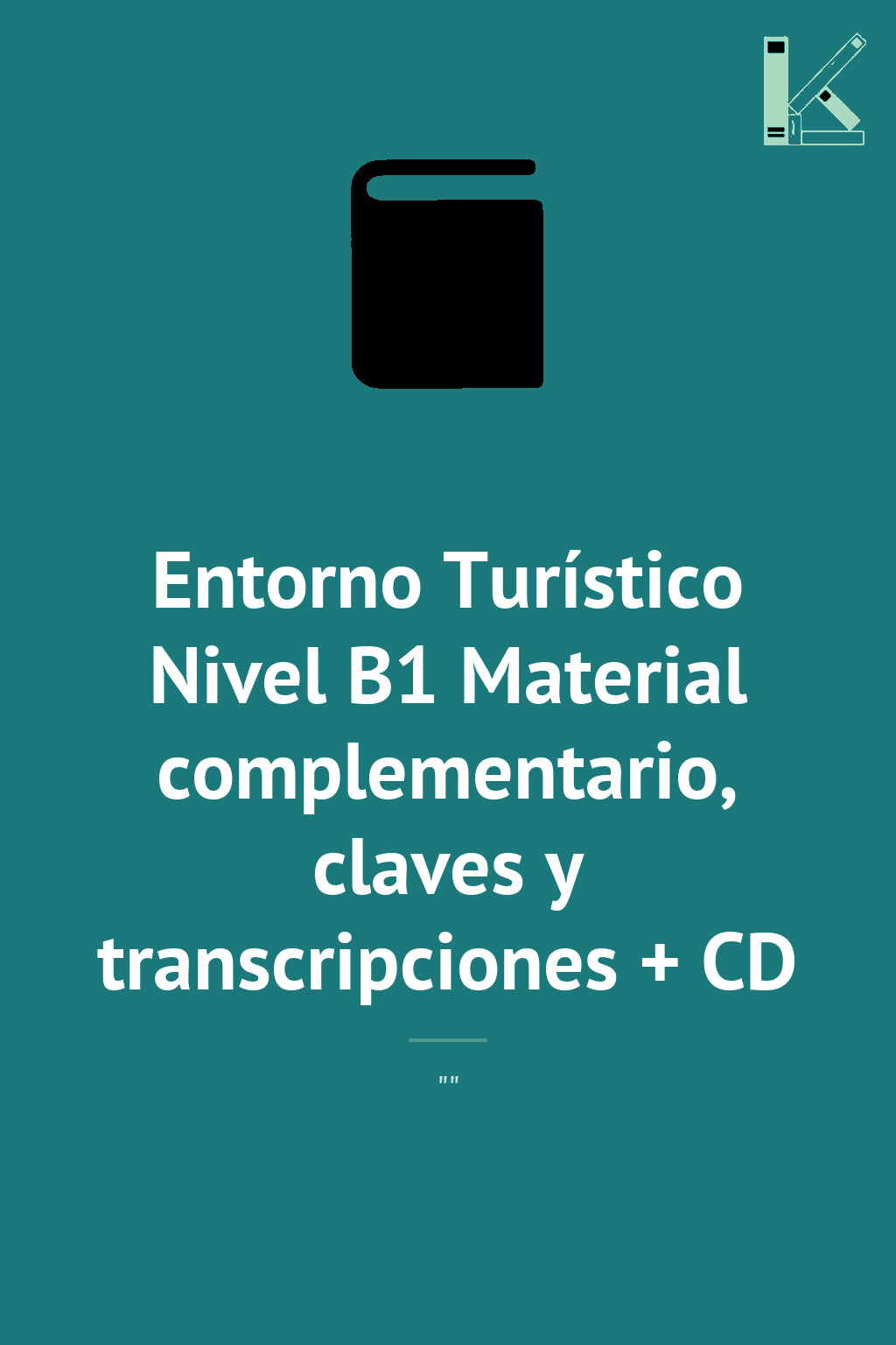 Entorno Turístico Nivel B1 Material complementario,...