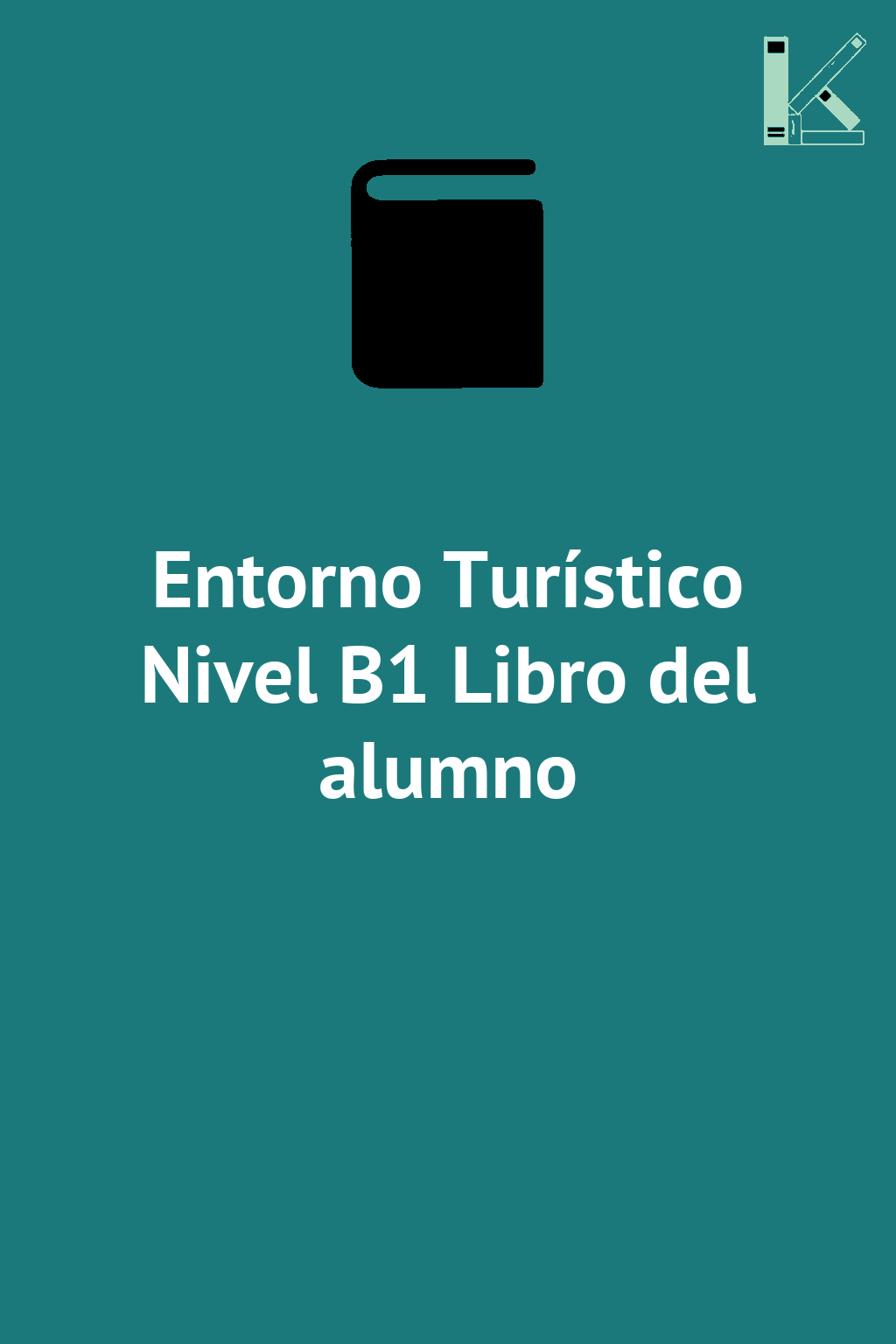 Entorno Turístico Nivel B1 Libro del alumno