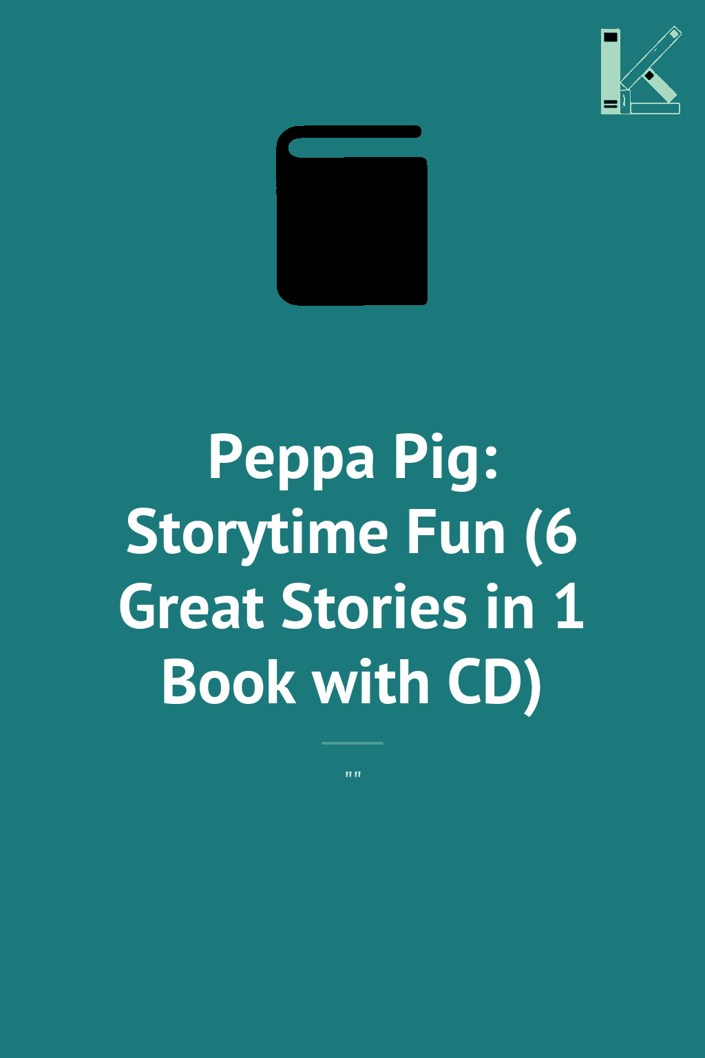 Peppa Pig: Storytime Fun (6 Great Stories in 1 Book...