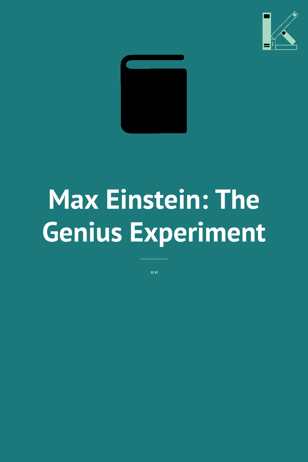 Max Einstein: The Genius Experiment