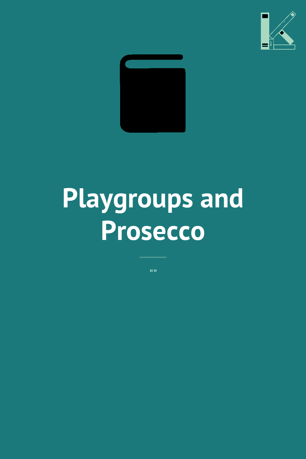 Playgroups and Prosecco