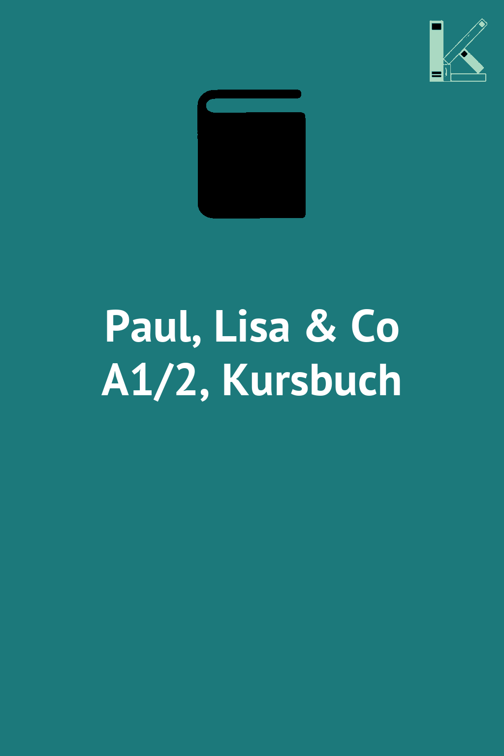 Paul, Lisa & Co A1/2, Kursbuch