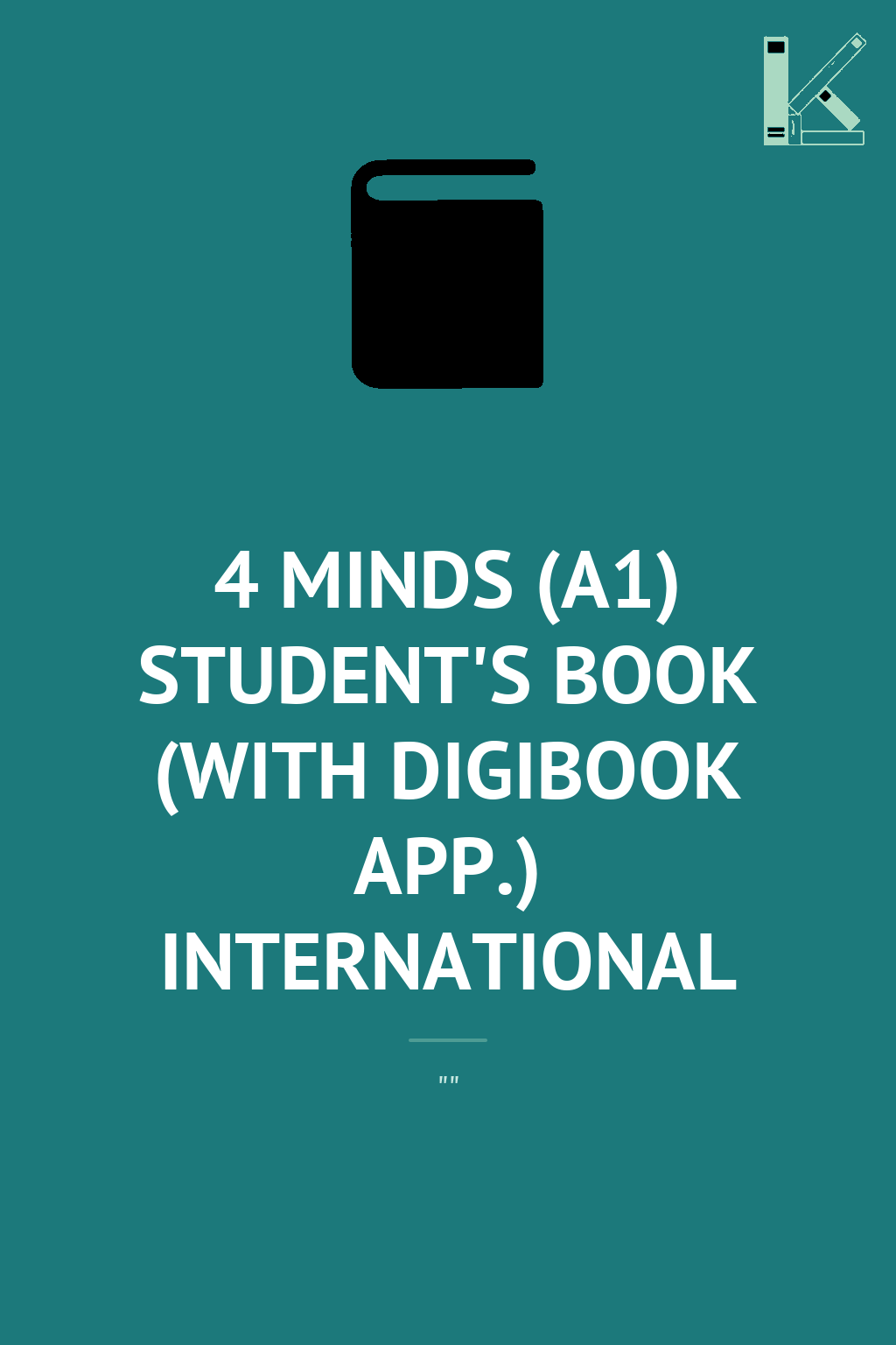 4 MINDS (A1) STUDENT'S BOOK (WITH DIGIBOOK APP.) INTERNATIONAL