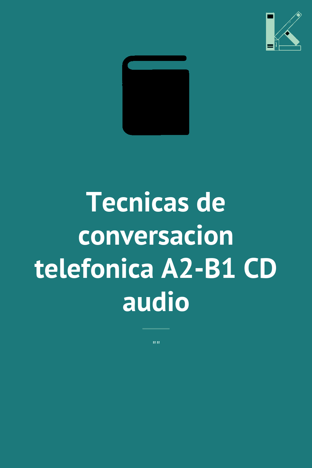 Tecnicas de conversacion telefonica A2-B1 CD audio