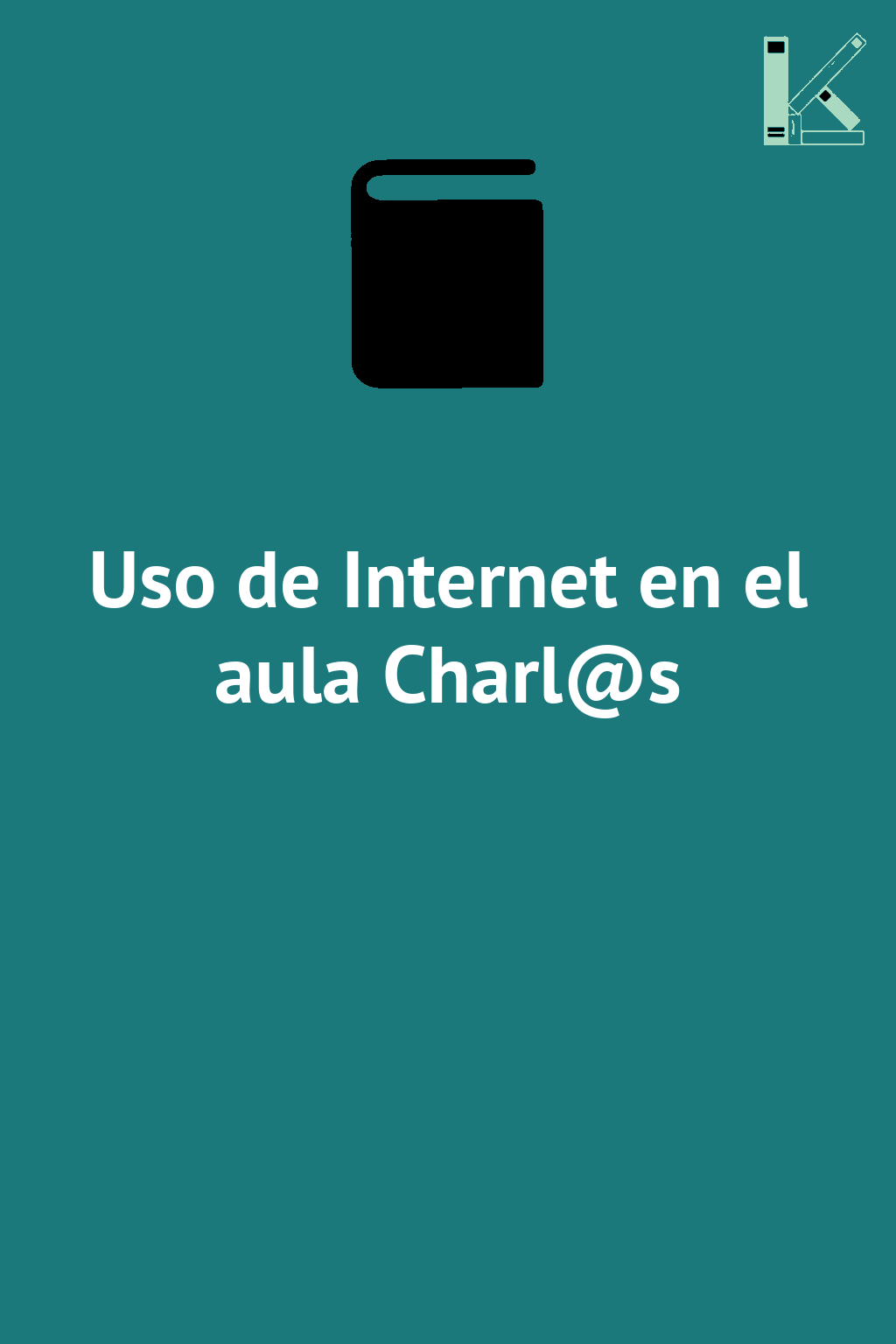 Uso de Internet en el aula Charl@s
