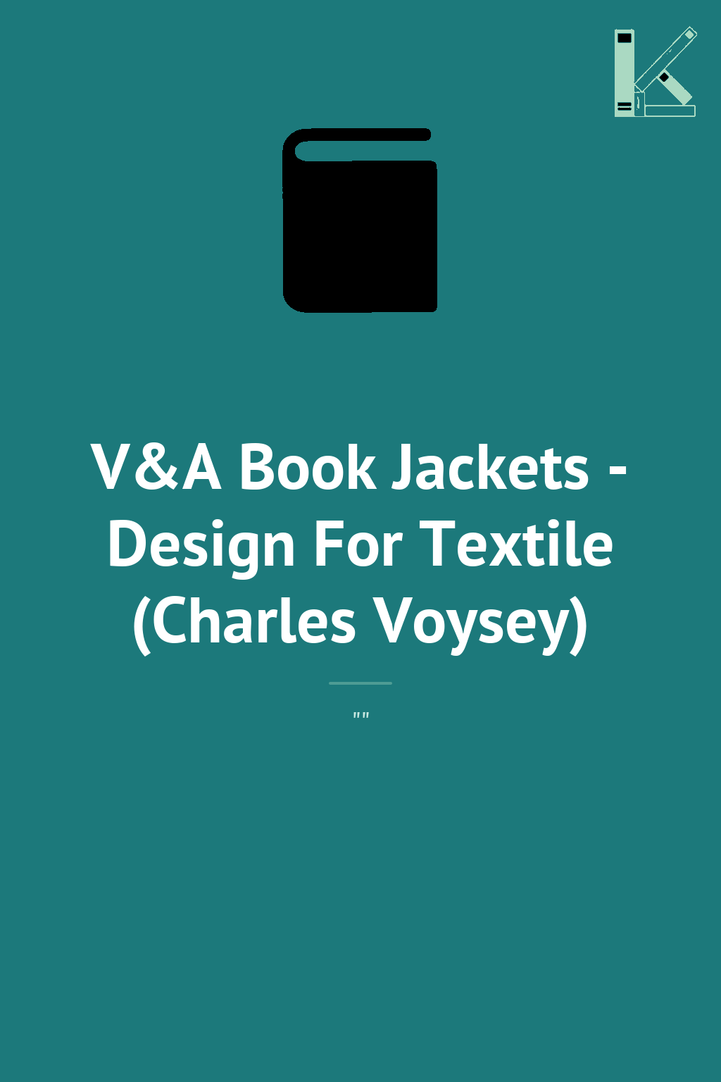 V&A Book Jackets - Design For Textile (Charles Voysey)