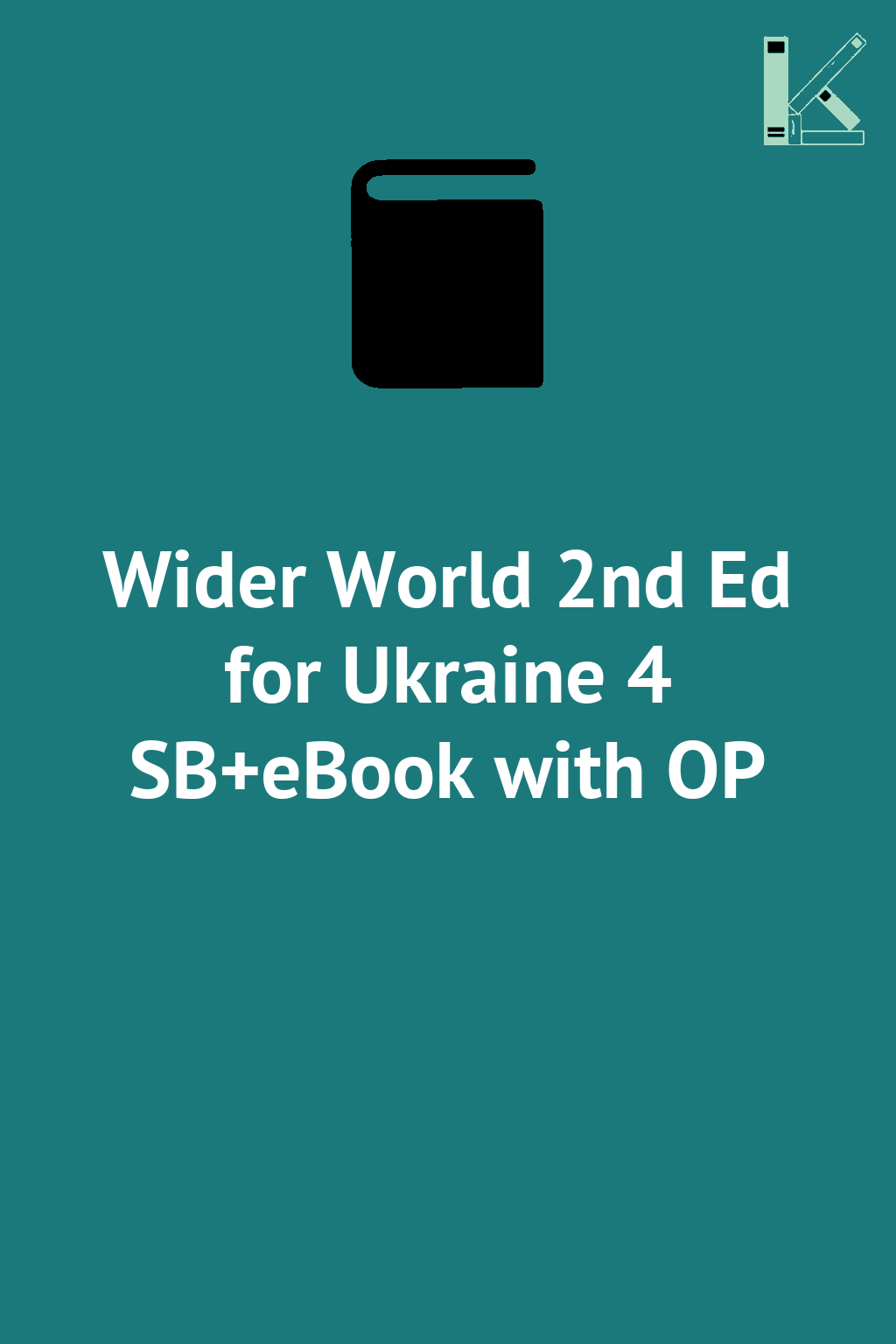 Wider World 2nd Ed for Ukraine 4 SB+eBook with OP