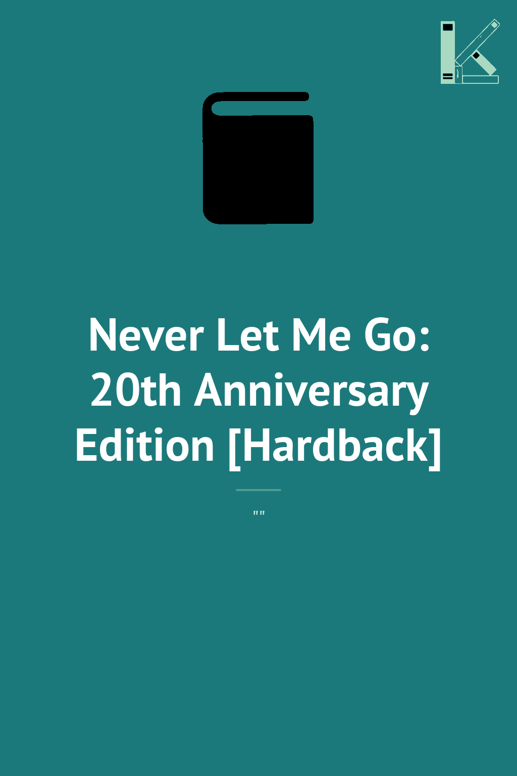 Never Let Me Go: 20th Anniversary Edition [Hardback]