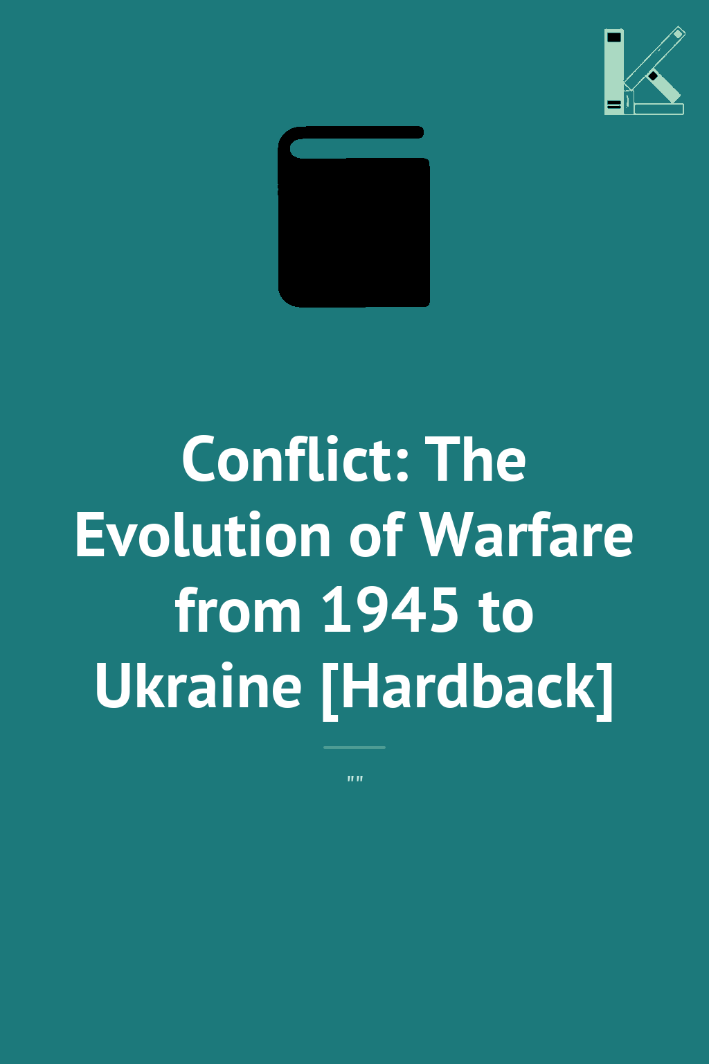Conflict: The Evolution of Warfare from 1945 to Ukraine...