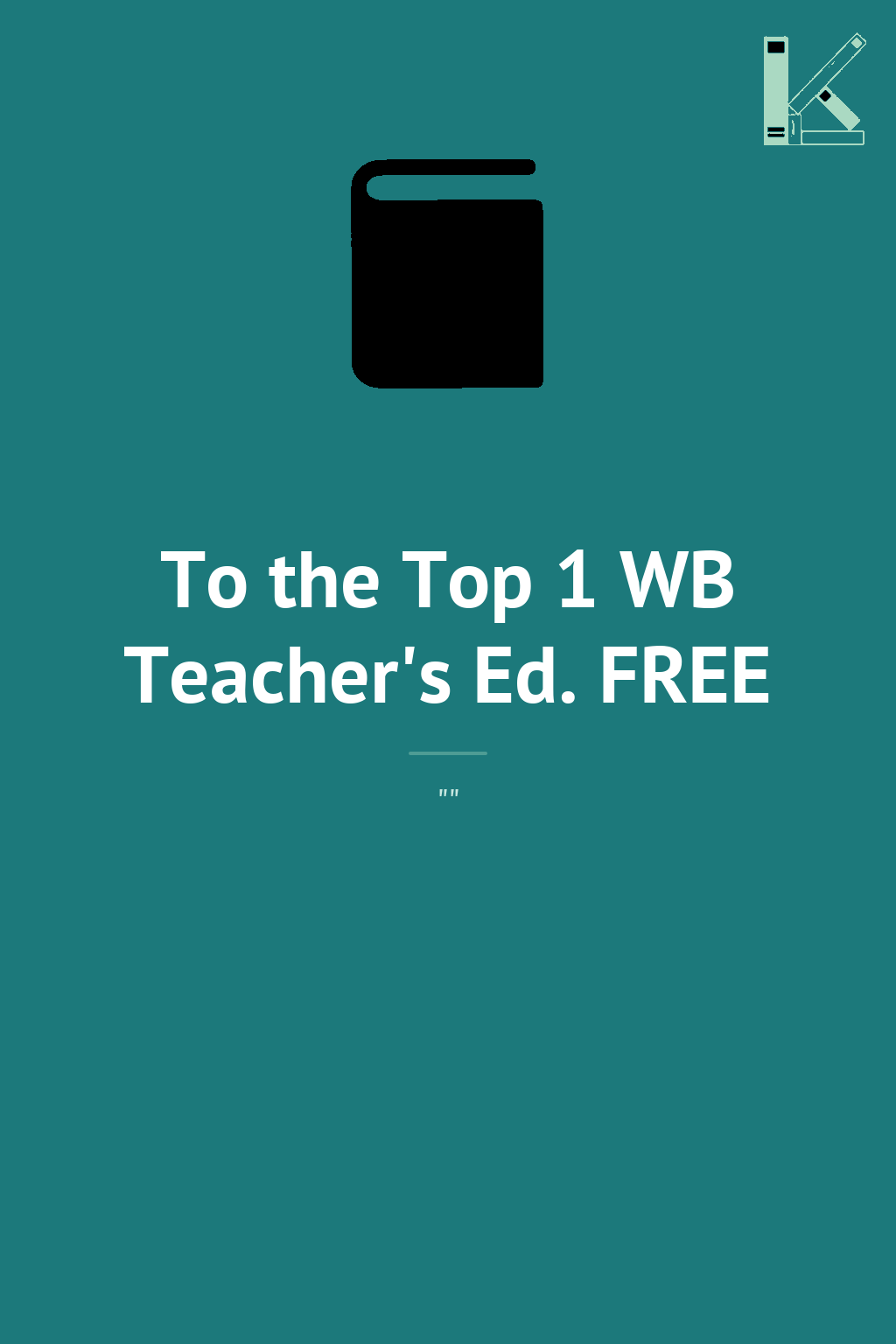 To the Top 1 WB Teacher's Ed. FREE