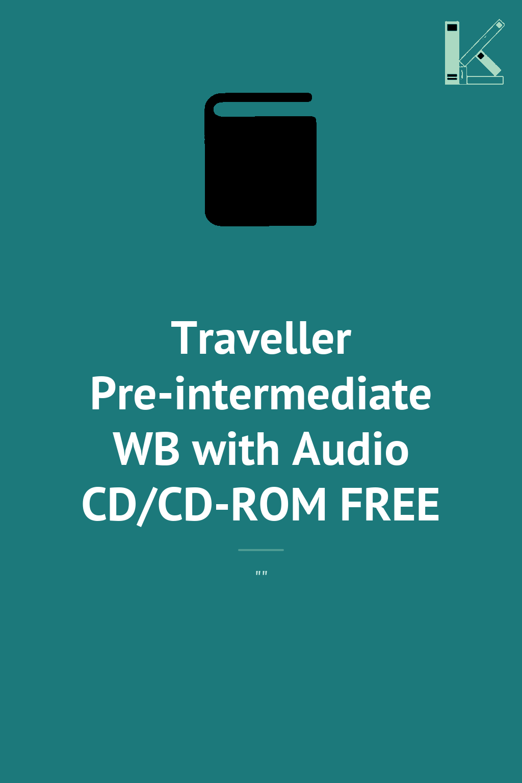 Traveller Pre-intermediate WB with Audio CD/CD-ROM...