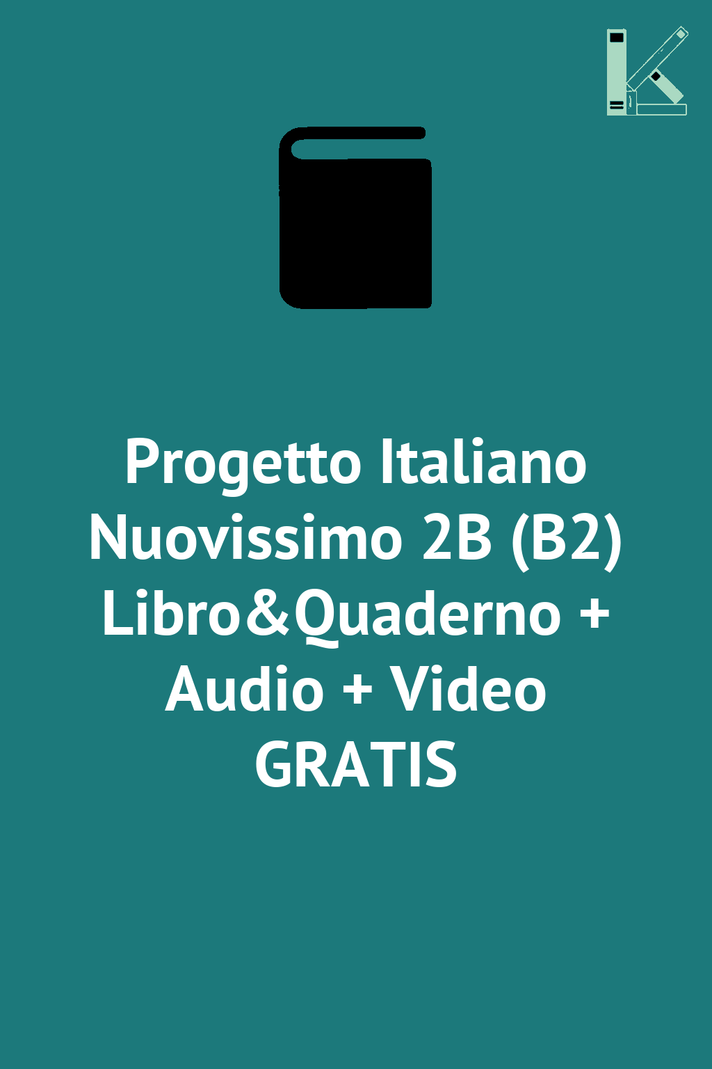 Progetto Italiano Nuovissimo 2B (B2) Libro&Quaderno...