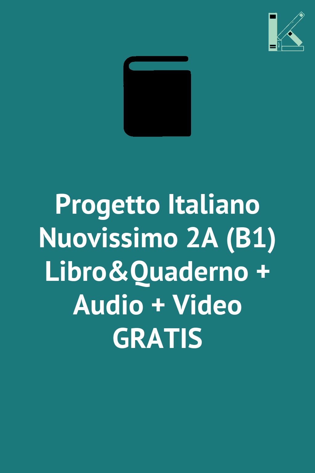 Progetto Italiano Nuovissimo 2A (B1) Libro&Quaderno...