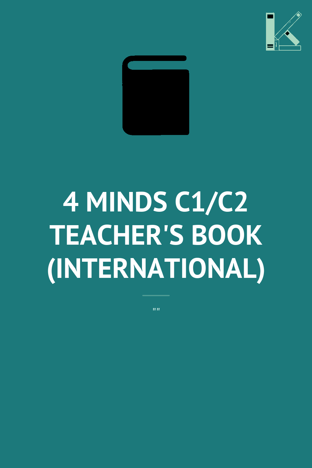 4 MINDS C1/C2 TEACHER'S BOOK (INTERNATIONAL)