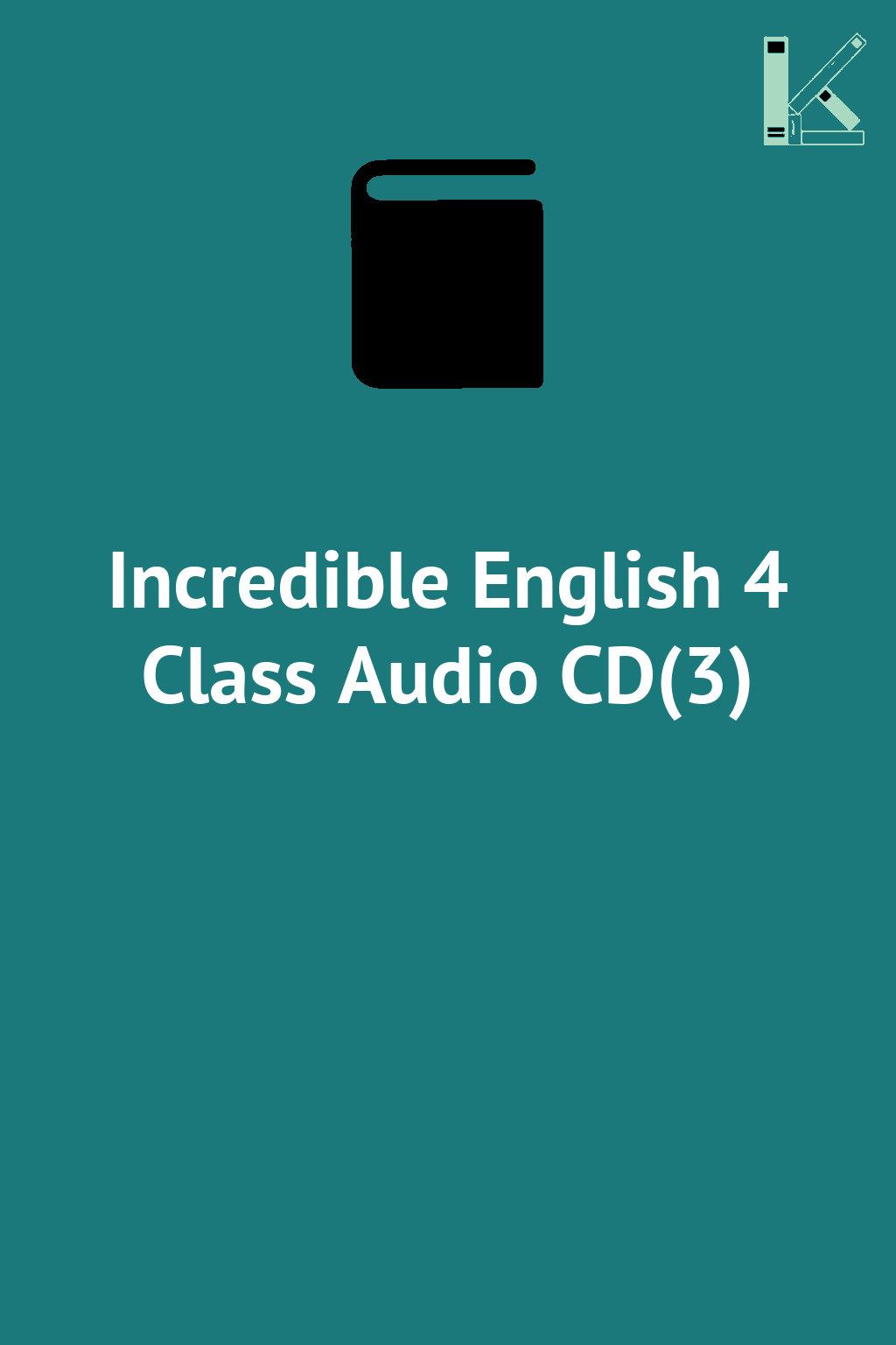 Incredible English 4 Class Audio CD(3)