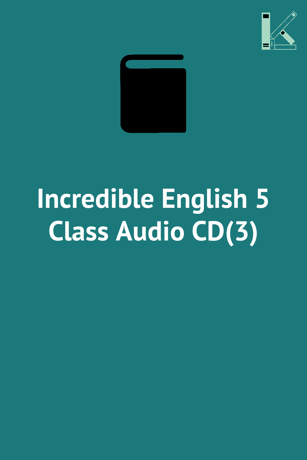 Incredible English 5 Class Audio CD(3)