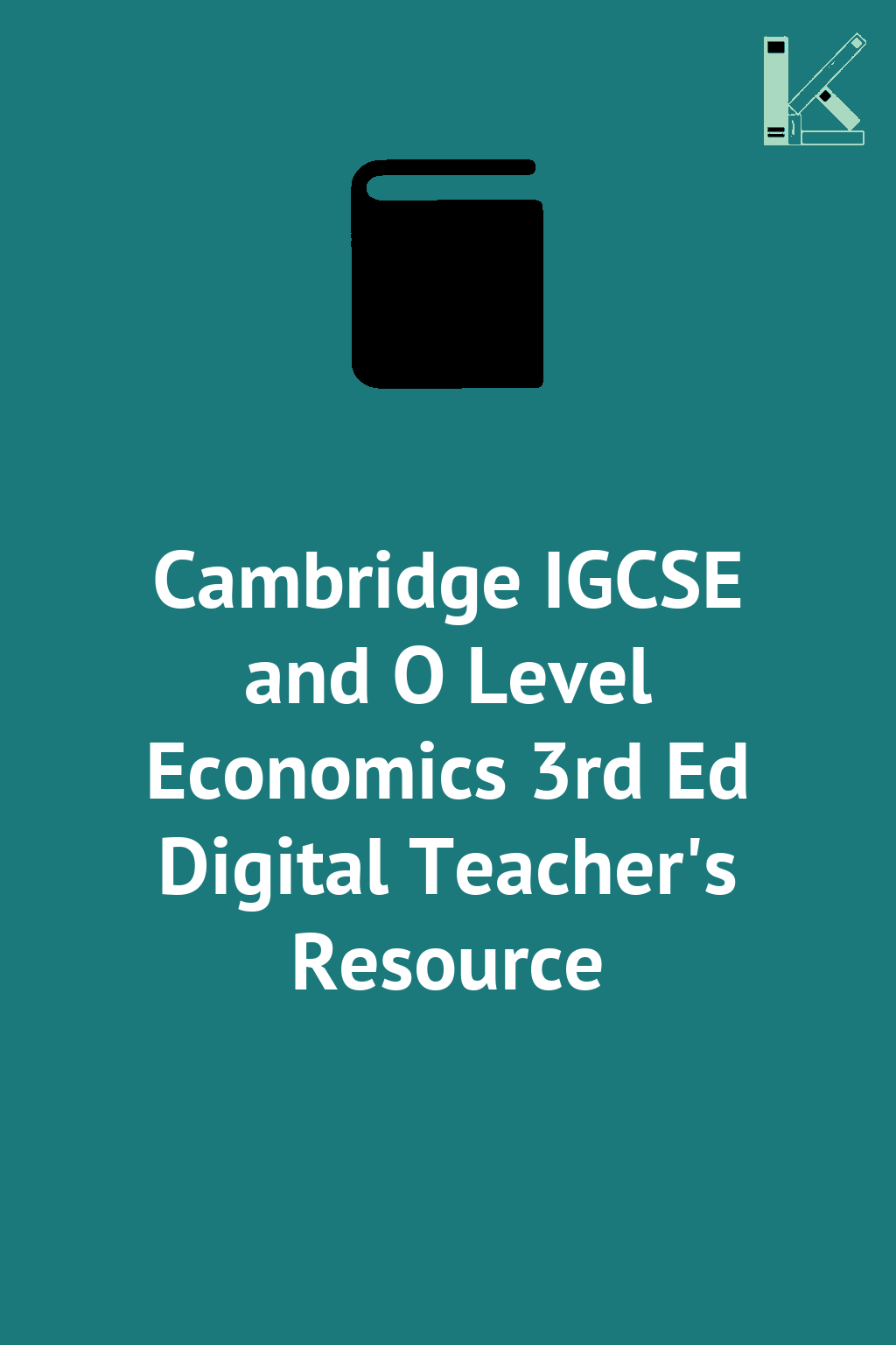 Cambridge IGCSE and O Level Economics 3rd Ed Digital...