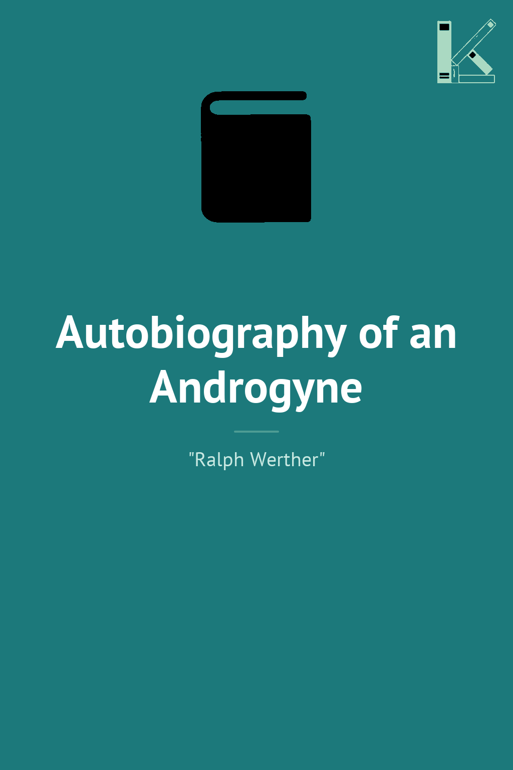 Autobiography of an Androgyne