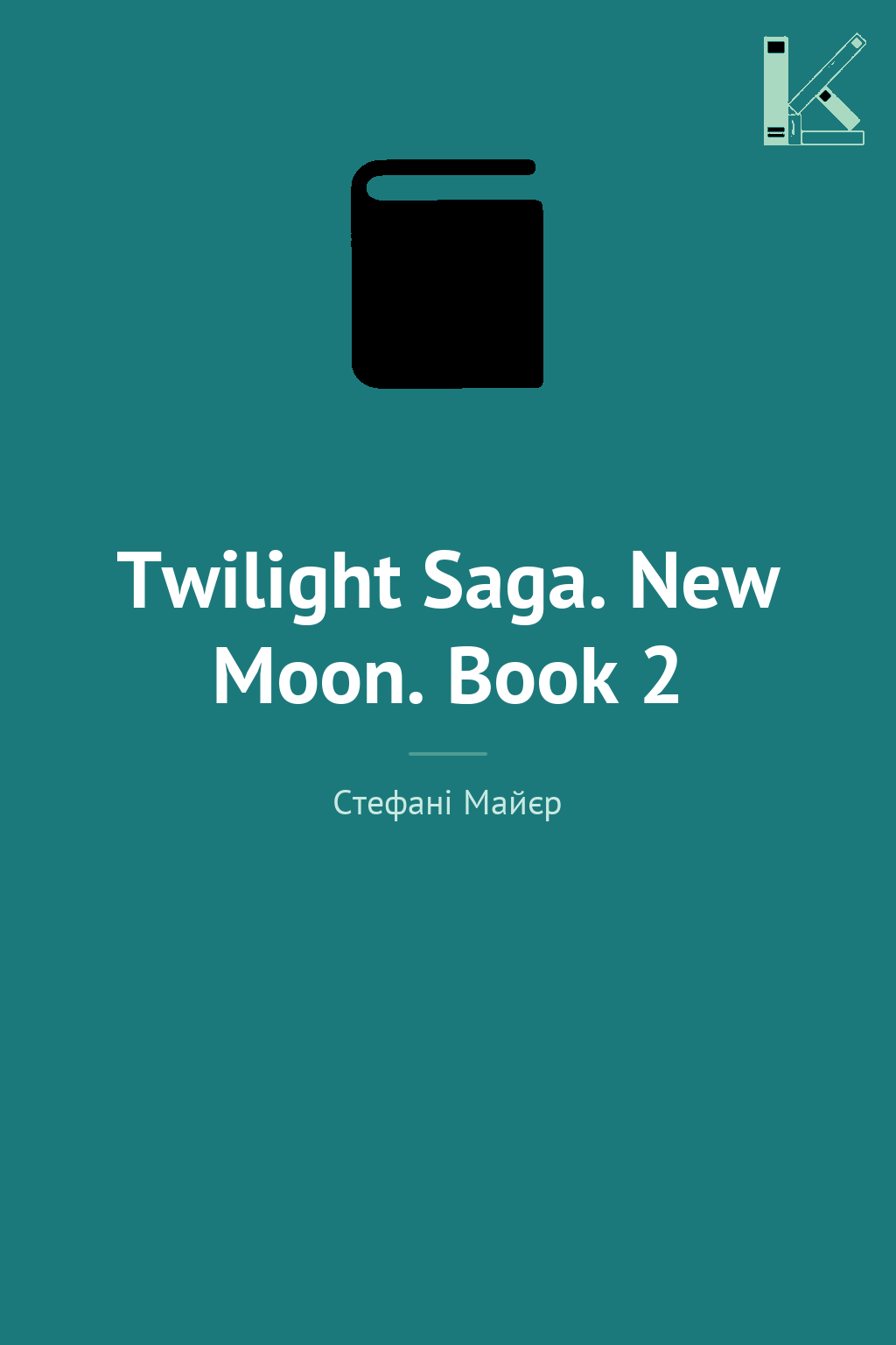 Twilight Saga. New Moon. Book 2